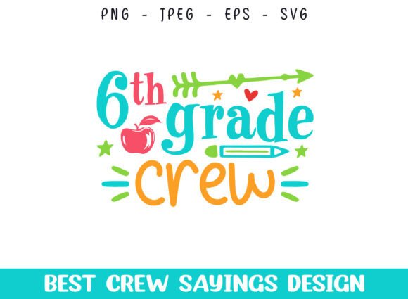 6th Grade School Crew Saying SVG Designs