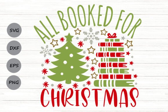 All Booked for Christmas SVG: A Versatile Graphic for Crafters