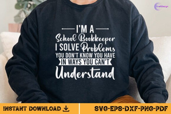 I m a School Bookkeeper Shirt SVG PNG
