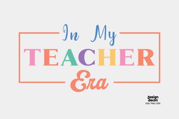 In My Teacher Era Retro SVG Graphics and Crafts