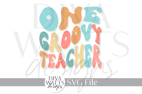 One Groovy Teacher Word Art SVG