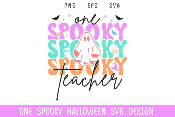One Spooky Teacher Halloween Boo Svg: Graphics and Crafts for Local Business