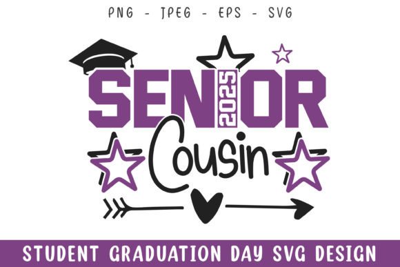 Senior 2025 Cousin Graduation Day Svg Graphics & Crafts