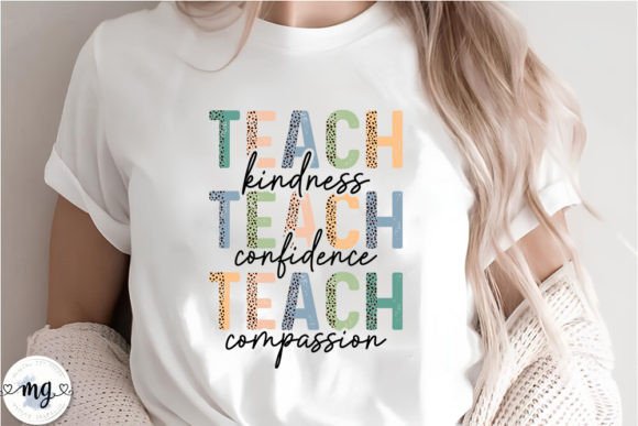 Teach Kindness Teach Confidence SVG for Crafts and Graphics