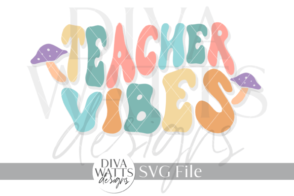 Teacher Vibes SVG for Crafts and Graphics: A Designer’s Perspective