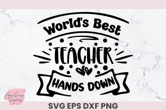 World's Best Teacher SVG for Crafts and Graphics